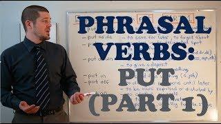 Phrasal Verbs - Expressions with PUT PART 1 of 2