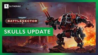 Warhammer 40000 Battlesector - Skulls 2024 Update