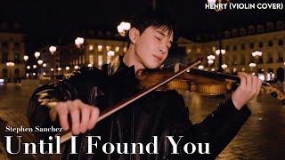 HENRY Stephen Sanchez - Until I Found You Violin Cover