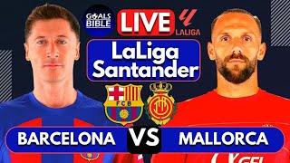 FC BARCELONA vs MALLORCA LIVE  LA LIGA  Football Match Score Highlights En Vivo