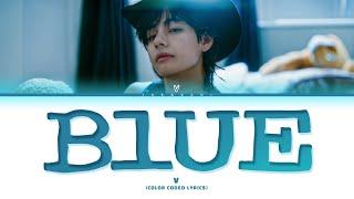 V Blue Lyrics 뷔 Blue 가사