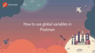 How to use global variables in Postman