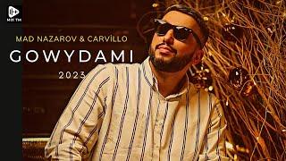 MAD Nazarov & Carvillo - Gowydami  2023 special video