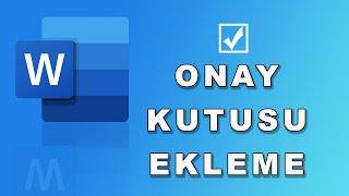 Word Onay Kutusu Ekleme Nasıl Yapılır