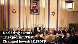 Declaring a State The Quorum That Changed Jewish History