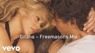Shakira - Gitana Freemasons Mix