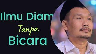 Gus Baha  Ilmu Diam Tanpa Bicara