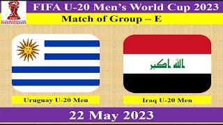 Uruguay U-20 Men vs Iraq U-20 Men - Football Match - FIFA U20 Mens World Cup 2023