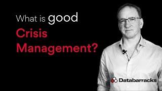 What is good Crisis Management?