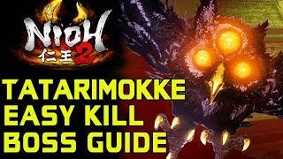 NIOH 2 BOSS GUIDES - How To Easily Kill Tatarimokke