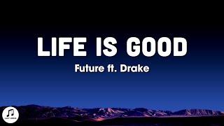 Future - Life Is Good ft Drake sped up + reverb lyrics