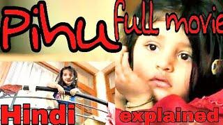 Pihu full movie in hindi online explanation and ending explanation moviestube
