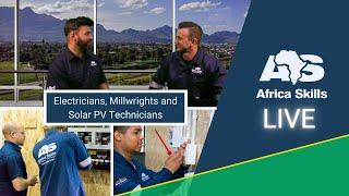 Africa Skills Live Ep.4 Electricians Millwrights and Solar PV Technicians