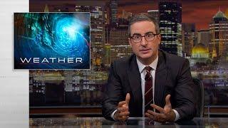 Weather Last Week Tonight with John Oliver HBO