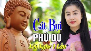 CÁT BỤI PHÙ DU  THÚY DUY BOLERO  BÀI HÁT MỚI NHẤT VỀ PHẬT PHÁP HAY NHẤT