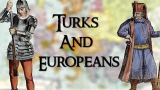 A Western European View Of The Turks  A Turkish View Of Western Europeans 15th-16th Centuries