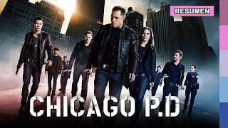 CHICAGO PD  Temporada 1 RESUMEN 