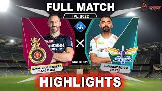 RCB vs LSG 31ST MATCH HIGHLIGHTS 2022  IPL 2022 BANGALORE vs LUCKNOW 31ST MATCH HIGHLIGHTS #RCBvLSG