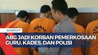 Kondisi Remaja Perempuan Korban Pemerkosaan 10 Orang Termasuk Guru Kades Hingga Polisi