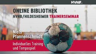 Individuelles Training und Tempospiel  Niels Pfannenschmidt  15. HVNHildesheimer-Trainerseminar