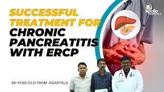 Agartala Diebetic Patient Receives Successful Treatment for Chronic Pancreatitis with ERCP