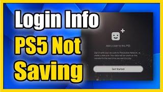 How to FIX PS5 Not Saving Account on Login Data Will Be deleted When you Log Out