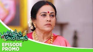 Panivizhum Malar Vanam  Episode Promo 2  11th July 2024