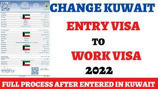 Kuwait Entry Visa Change To Work Visa Full Process