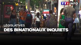 Législatives  des binationaux inquiets