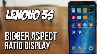 LENOVO S5 REVIEW  With A Bigger Aspect Ratio Display