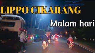 Telusuri Suasana kehidupan malam lippo cikarang.