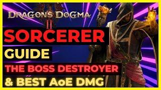 DRAGONS DOGMA 2 SORCERER Guide - BEST SPELLS & BEST AoE DMG The Boss DESTROYER