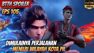 BTTH SEASON 5 EPISODE 105 SUB INDO _ Perjalanan Menuju Wilayah Kota Pil