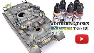 Weathering Modern Tanks - Ukrainian T 80 bv pt.5