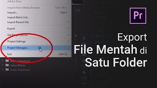 Agar File Mentah Menjadi 1 Folder  Adobe Premiere Pro
