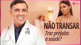 FALTA DE SEXO PREJUDICA A SAÚDE? - ABSTINÊNCIA SEXUAL