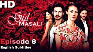 Gul Masali Episode 6 English Subtitles  Bolum 6  Full episode HD