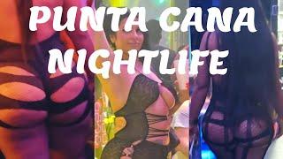 PUNTA CANA THE BEST NIGHTLIFE IN THE DOMINICAN REPUBLIC