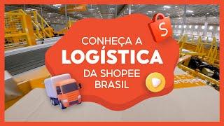 Conheça a Logística da Shopee Brasil  #ShopeeBR