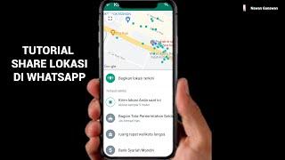 Tutorial Cara Share Lokasi Di WhatsApp Bagi Pemula - Sharelok Di WA