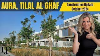 Aura Construction Update Tilal Al Ghaf October 2024