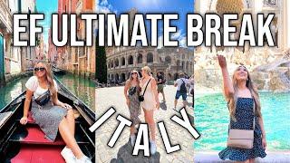 MY HONEST EXPERIENCE TRAVELING TO ITALY WITH EF ULTIMATE BREAK