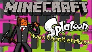 Hors Série Splatoon sur Hexion avec Vaynit et Hiss 