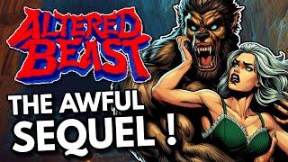 Altered Beast 2 - The Forgotten Awful Sequel 