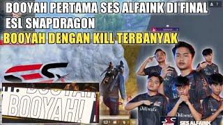 SES ALFAINK BOOYAH DENGAN KILL TERBANYAK ‼️ Turnamen ESL Free Fire Indonesia