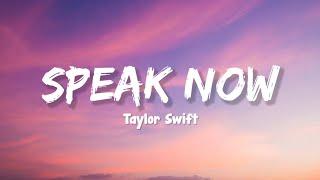 Speak Now - Taylor Swift Lyrics