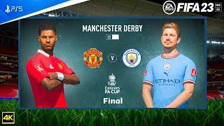 FIFA 23 - Manchester City Vs Manchester United - Manchester Derby - FA Cup Final 2223  PS5™ 4K60