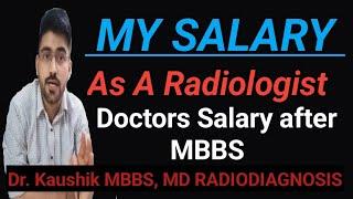 My salary as a RADIOLOGIST  Doctors salary  salary after MBBS #NEET #NEET2022 #MBBS #motivation