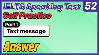 IELTS Speaking Test questions 52 - Sample Answer