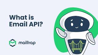 Email API explained - Tutorial by Mailtrap